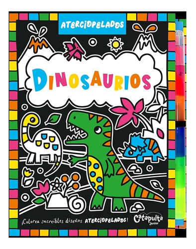 Dinosaurios Aterciopelados--catapulta