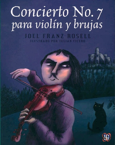 Concierto No.7 Para Brujas Y Violín Aov217 - Rosell - F C E