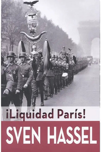 ¡ Liquidad París ! Sven Hassel Libro Nuevo Envío Gratuito
