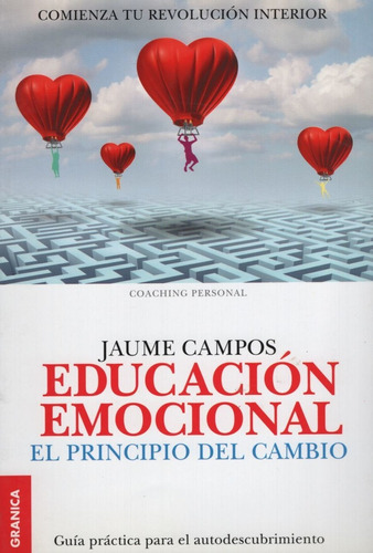 Educacion Emocional - El Principio Del Cambio - Guia Practic