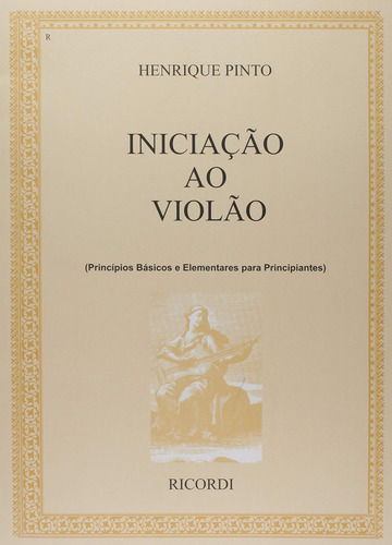 Livro Vol. 1 - Iniciação Ao Violão - Pinto, Hnerique [2008]