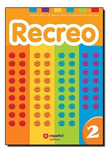 Libro Recreo 2 Mod Idiomas Esp 2ed De Santillana (moderna)