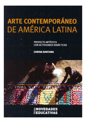 Arte Contemporáneo De América Latina - Carina Santana