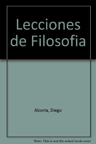 Lecciones De Filosofia - Alcorta, Diego