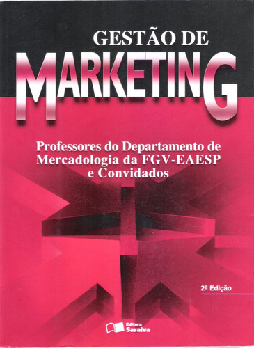 Gestão De Marketing - Professores Da Fgv-eaesp
