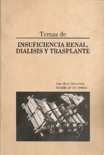 Libro Insuficiencia Renal Y Dialisis Y Transplante De Osvald