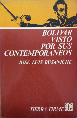 Bolívar Visto Por Sus Contemporáneos Jose Luis Busaniche A49