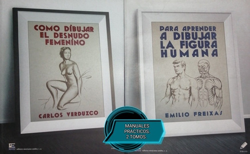 Dibuja La Figura Humana Y Desnudo Femenino/ Manuales/ A-3-e