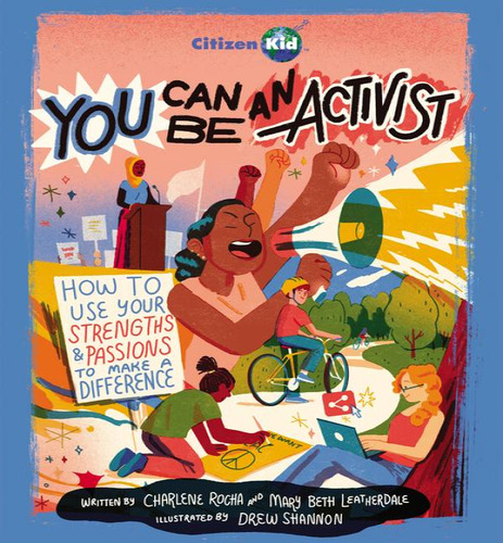 You Can Be An Activist Citizenkid, De Rocha Charlene. Editorial Kids Can En Inglés, 2024