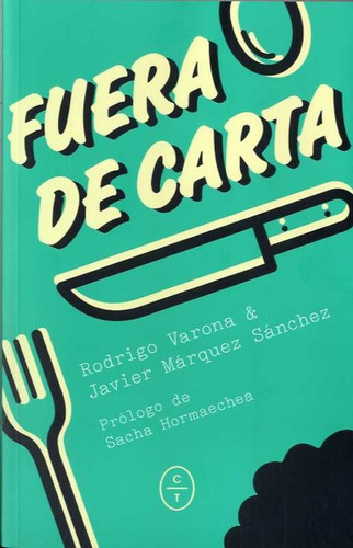 Fuera De Carta, De Rodrigo Varona/ Javier Marquez Sanchez. Editorial Circulo De Tiza, Tapa Blanda En Español