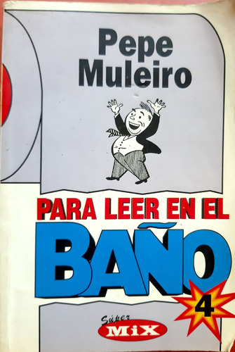 Para Leer En El Baño Muleiro Super Mix 4 Sudamericana #