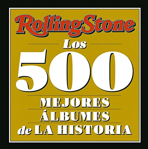 Rolling Stone - Los 500 Mejores Albumes De La Historia - Rol