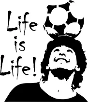 Comprar Calco Diego Maradona Life Is Life!  Vinilo Plotter