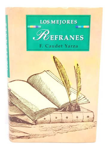 Los Mejores Refranes De F. Caudet Yarza