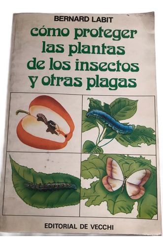 Proteger Las Plantas De Los Insectos Y Otras Plagas (Usado)