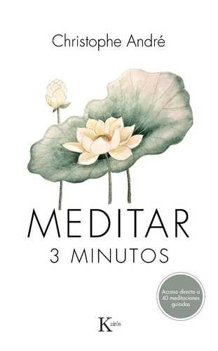 Meditar 3 Minutos De Christophe André