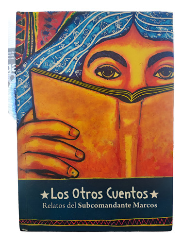 Los Otros Cuentos: Relatos Del Subcomandante Marcos + Cd (Usado)