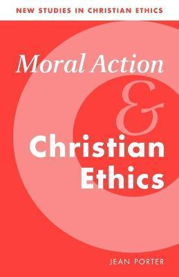 Libro New Studies In Christian Ethics: Moral Action And C...