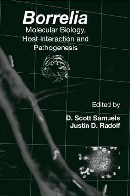 Libro Borrelia: Molecular Biology, Host Interaction And P...