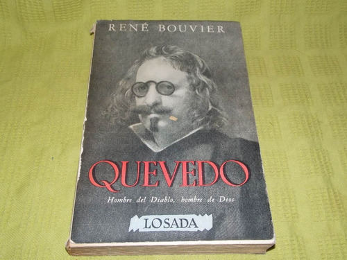 Quevedo / Hombre Del Diablo, Hombre De Dios - René Bouvier