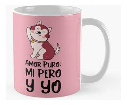 Taza Amor Puro - Camiseta De Ternura Calidad Premium