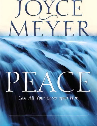 Peace, De Joyce Meyer. Editorial Struik Christian Books, Tapa Blanda En Inglés