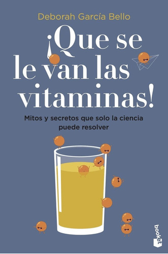 Libro Â¡que Se Le Van Las Vitaminas! - Deborah Garcia Bello