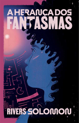 A Herança Dos Fantasmas, De Rivers Solomon. Editora Aleph, Capa Mole, Edição 1 Em Português, 2023