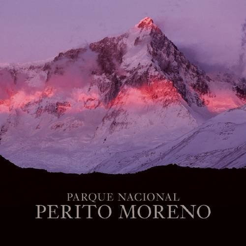 Perito Moreno National Park, De Douglas Tompkins. Editorial Oro Editions, Tapa Dura En Español