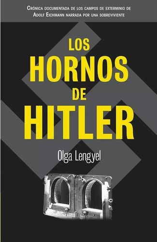 Libro Los Hornos De Hitler Olga Lengyel