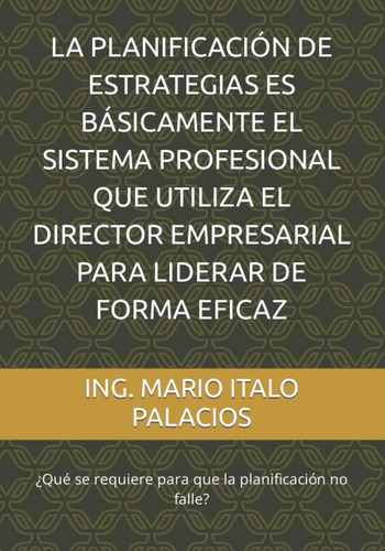 Libro: La Planificación De Estrategias Es Básicamente El Sis