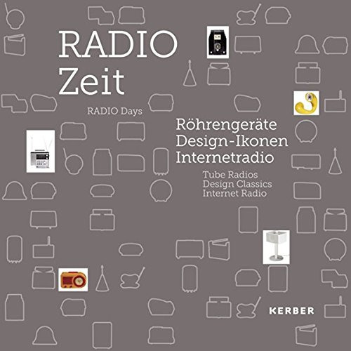 Radio Days: Tube Radios, Design Classics, Internet Radio (en