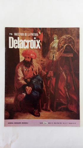 Delacroix. Maestros De La Pintura. No. 75.