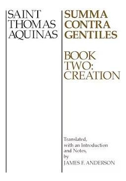 Libro Summa Contra Gentiles V. 2; Creation - Saint Thomas...