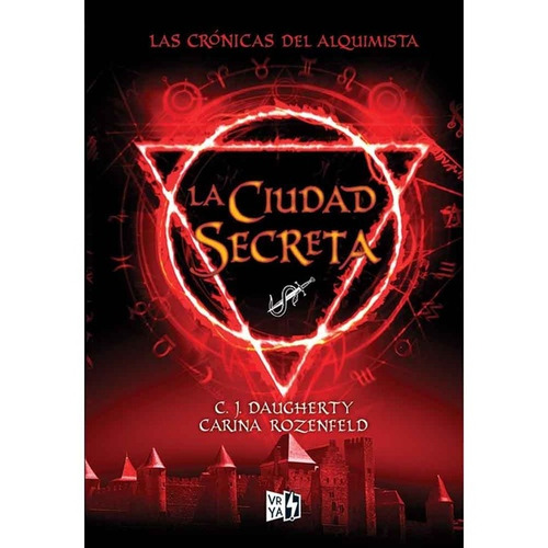 La Ciudad Secreta (crónicas Del Alquimista 2) - Daugherty