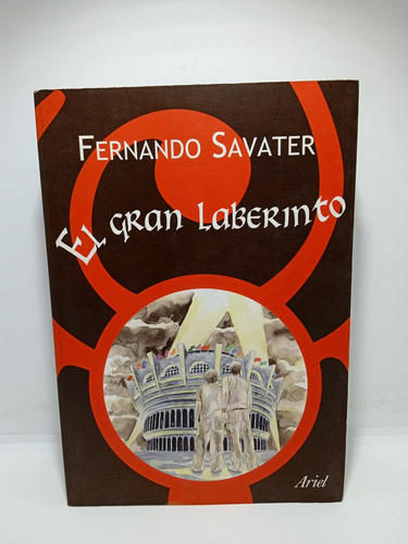 Fernando Savater - El Gran Laberinto - Literatura Española