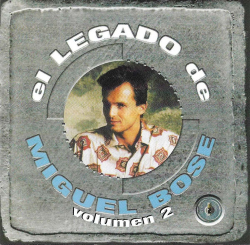 Miguel Bose - El Legado De...  Vol. 2