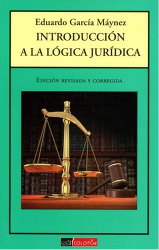 Introducción A La Lógica Jurídica / García Máynez - Colofón