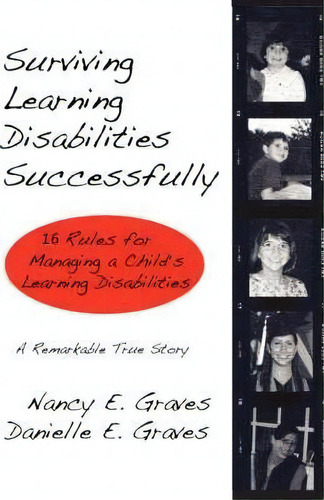 Surviving Learning Disabilities Successfully, De Nancy E Graves. Editorial Iuniverse, Tapa Blanda En Inglés
