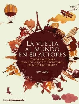 Vuelta Al Mundo En 80 Autores,la - Ayen,xavi