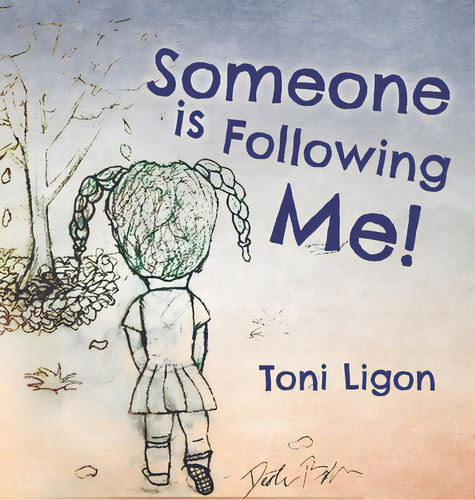 Someone Is Following Me!, De Ligon, Toni. Editorial Palmetto Pub Group, Tapa Dura En Inglés