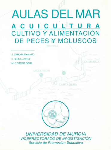 Acuicultura, Cultivo Y Alimentacion De Peces - Zamora