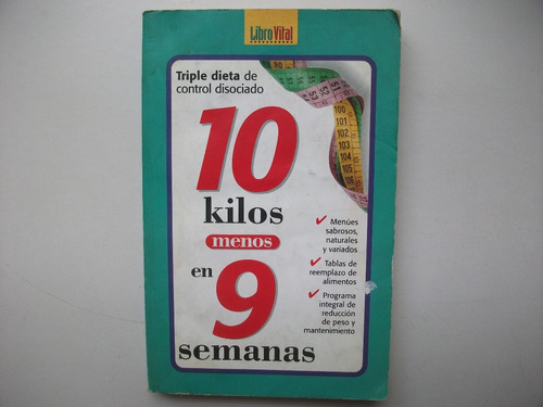 10 Kilos Menos En 9 Semanas - Triple Dieta Control Disociado