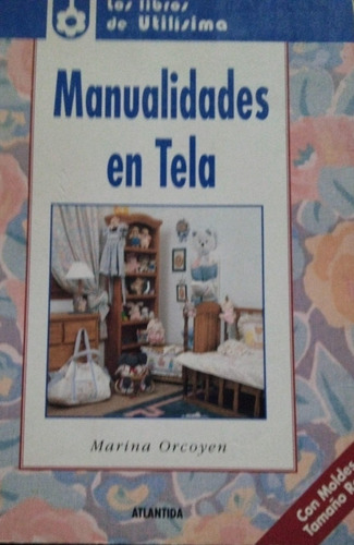 Manualidades En Tela Marina Orcoyen 