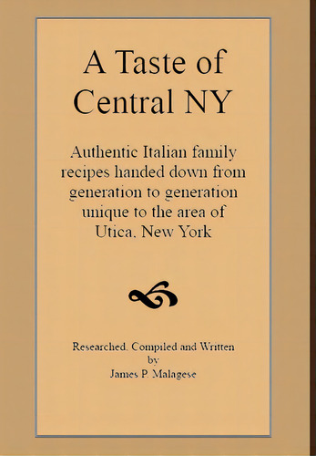 A Taste Of Central New York, De Malagese, James. Editorial Lulu Pr, Tapa Dura En Inglés