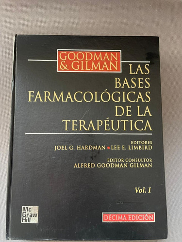 Las Bases Farmacológicas De La Terapéutica Goodman Gilman 