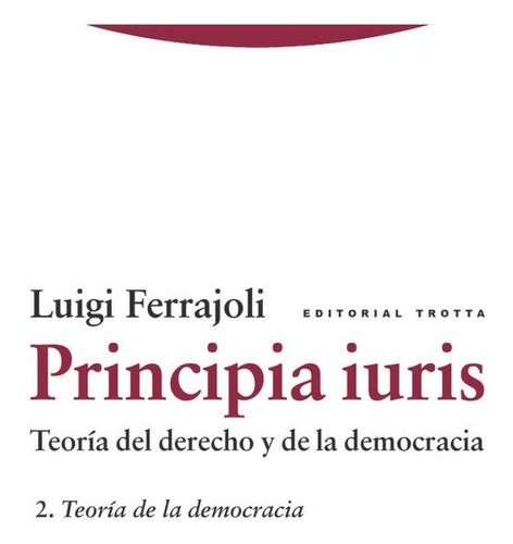 Libro Principia Iuris Vol 2 Ne Teoria Derecho Y Democracia