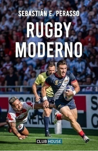 Rugby Moderno - Sebastian E. Perasso - Club House