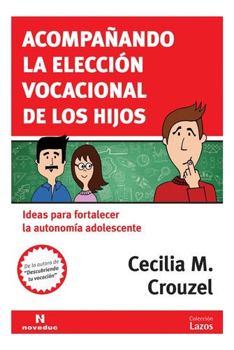 Acompañando La Eleccion Vocacional De Los Hijos - Cecilia M 