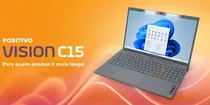 Comprar Notebook Positivo Vision C15 Lumina Bar Celeron 4gb 128gb Emmc Tela 15 Hd Antirreflexo Windows 11 Tecla Link Cinza - Excelente (Recondicionado)
